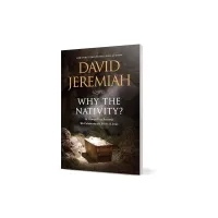 Why the Nativity? - 25 Compelling Reasons We Celebrate the Birth of Jesus