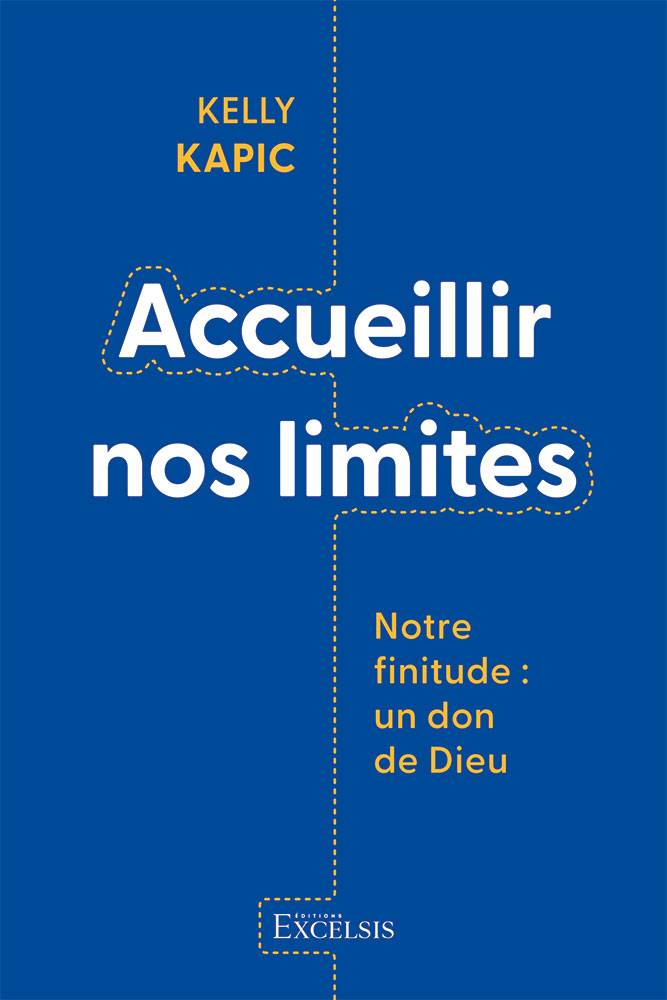 Accueillir nos limites - Notre finitude : un don de Dieu