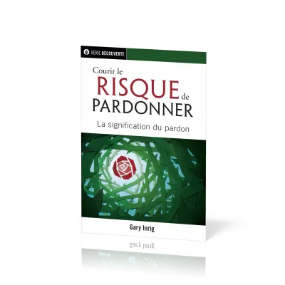 Courir le risque de pardonner - La signification du pardon [brochure NPQ série découverte]
