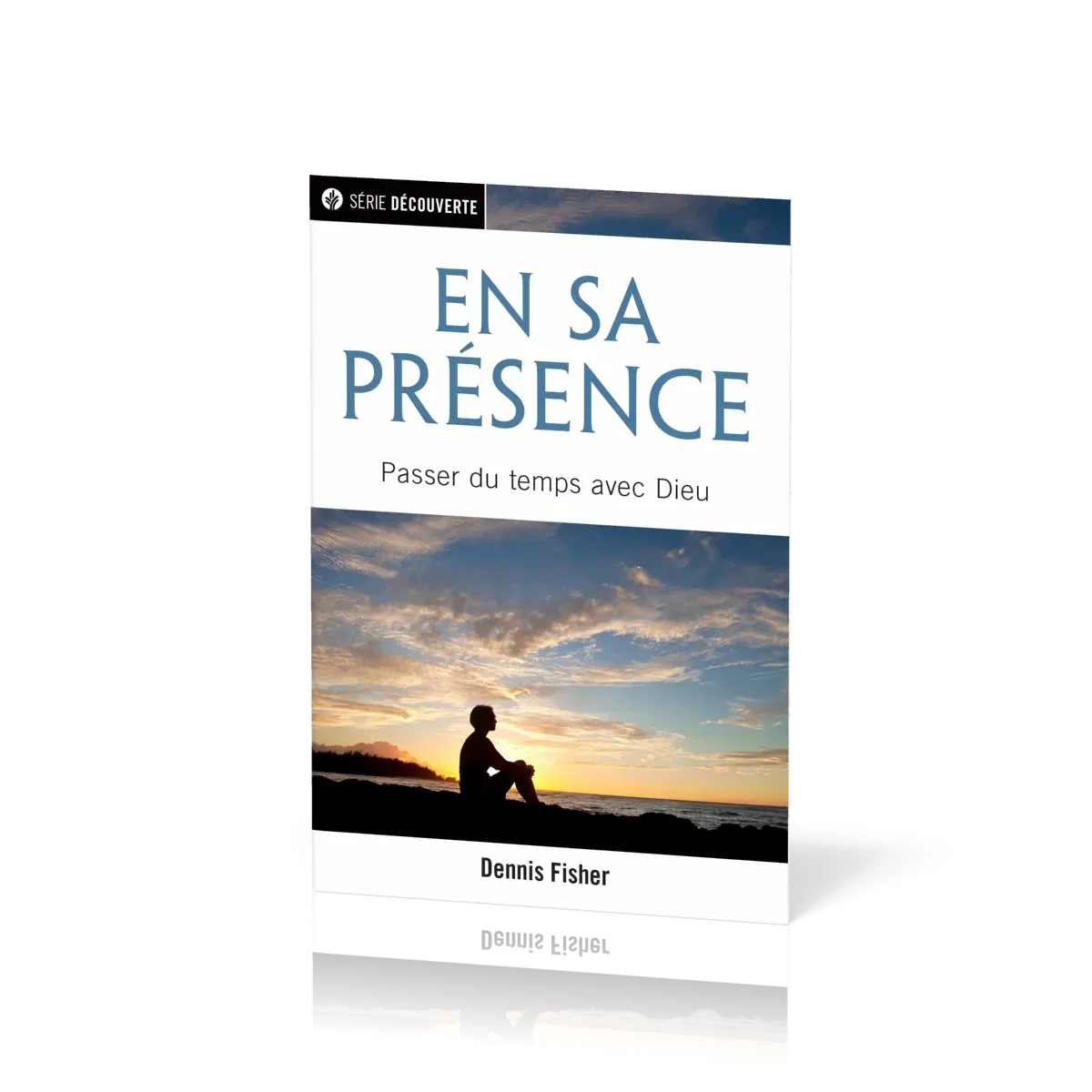En Sa présence - Passer du temps avec Dieu [brochure NPQ série découverte]