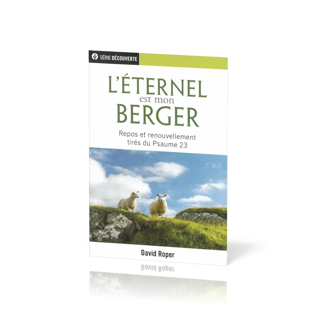 Éternel est mon berger (L') - Repos et renouvellement tirés du Psaume 23 [brochure NPQ série...