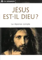 Jésus est-il Dieu? - La réponse compte [brochure NPQ série découverte]