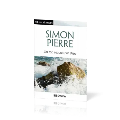 Simon Pierre - Un roc secoué par Dieu [brochure NPQ série découverte]