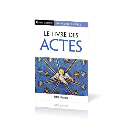 Livre des Actes (Le) - [brochure NPQ série Découverte - Comprendre la Bible]