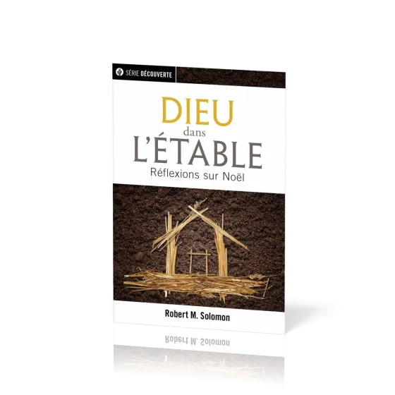 Dieu dans l'étable - Réflexions sur Noël [brochure NPQ  série Découverte]