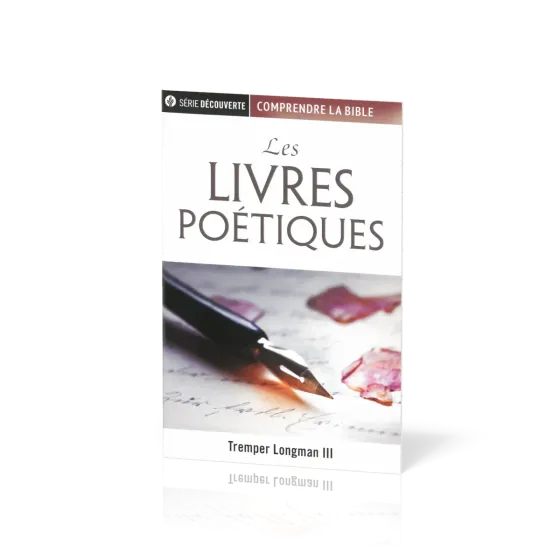 Livres poétiques (Les) - [brochure NPQ série Découverte - Comprendre la Bible]
