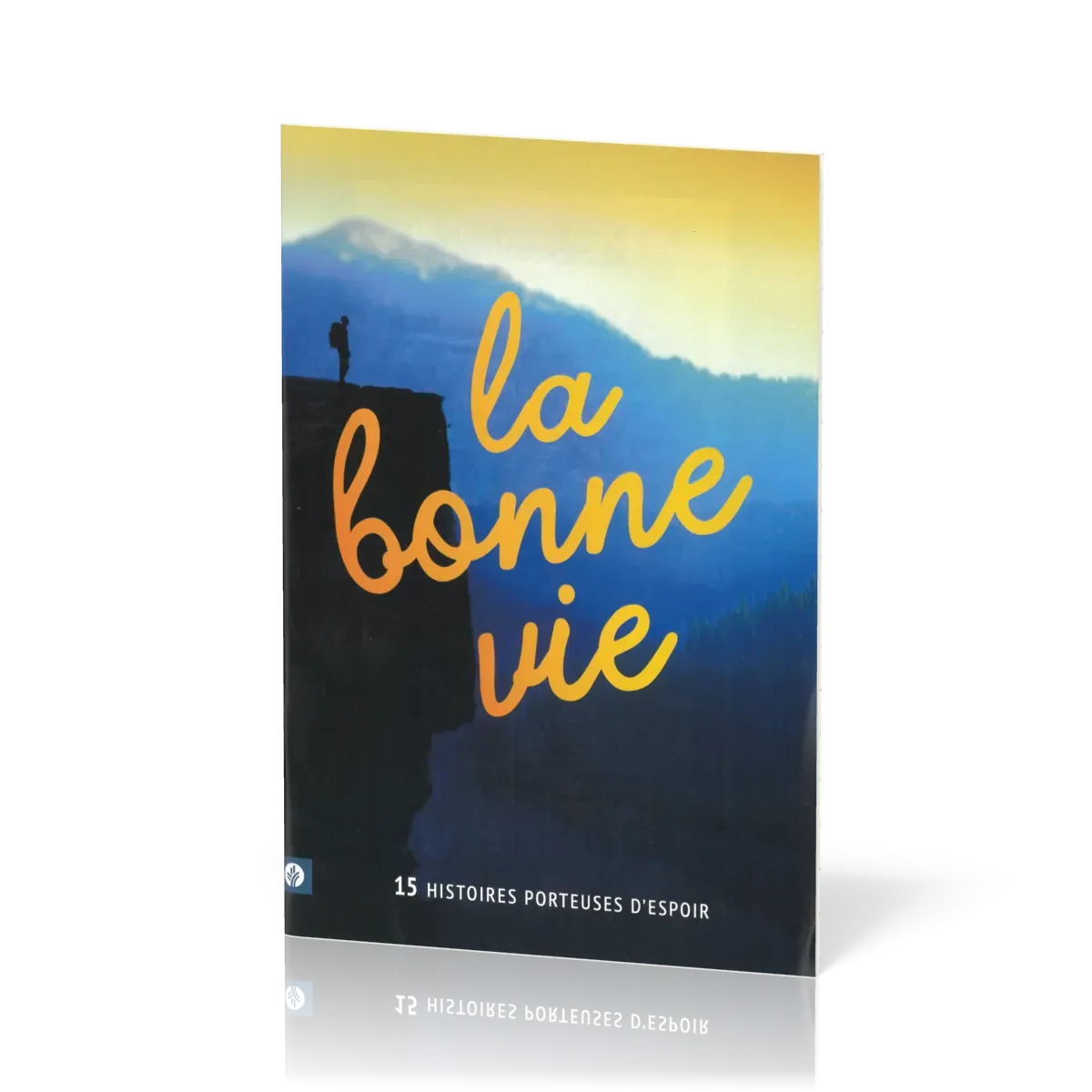 Bonne vie (La)