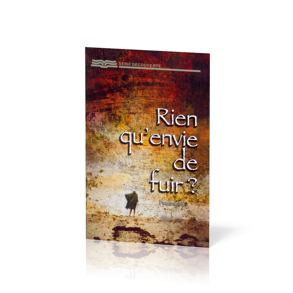 Rien qu'envie de fuir? Psaume 55 - [Série Découverte]
