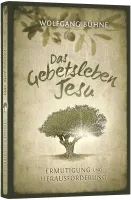 Das Gebetsleben Jesu - Ermutigung und Herausforderung