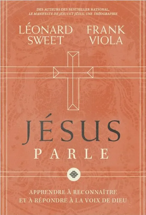 Jésus parle - Apprendre à reconnaître et à répondre à la voix de Dieu