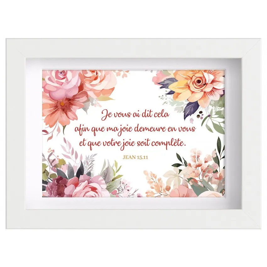 Mon cadre inspiration - "Ma joie demeure en vous" - Jean 15.11