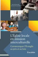 Église locale en mission interculturelle (L') - Communiquer l'Évangile au près et au loin