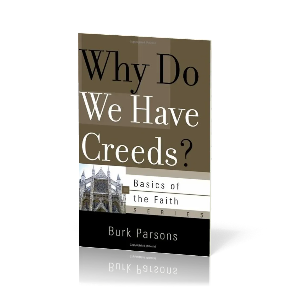Why Do We Have Creeds? - Basics of the Faith Series