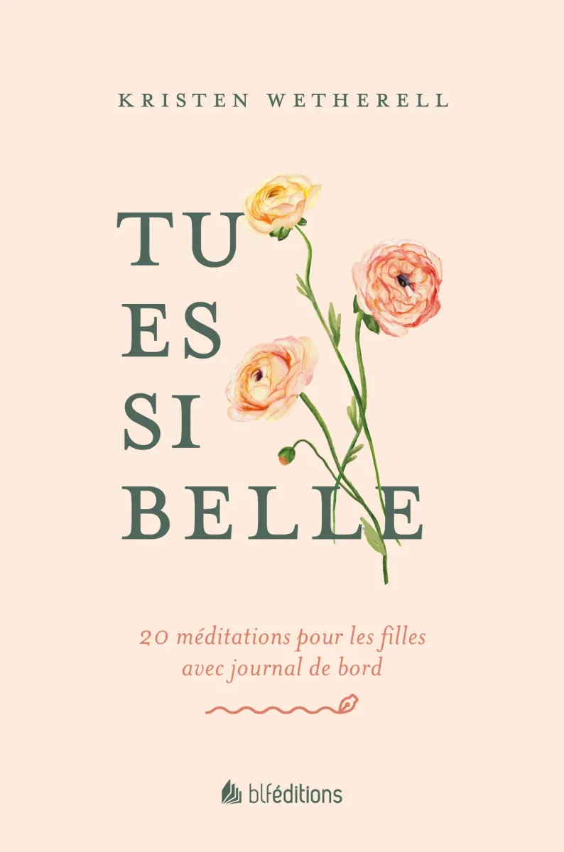 Tu es si belle - 20 méditations pour les filles