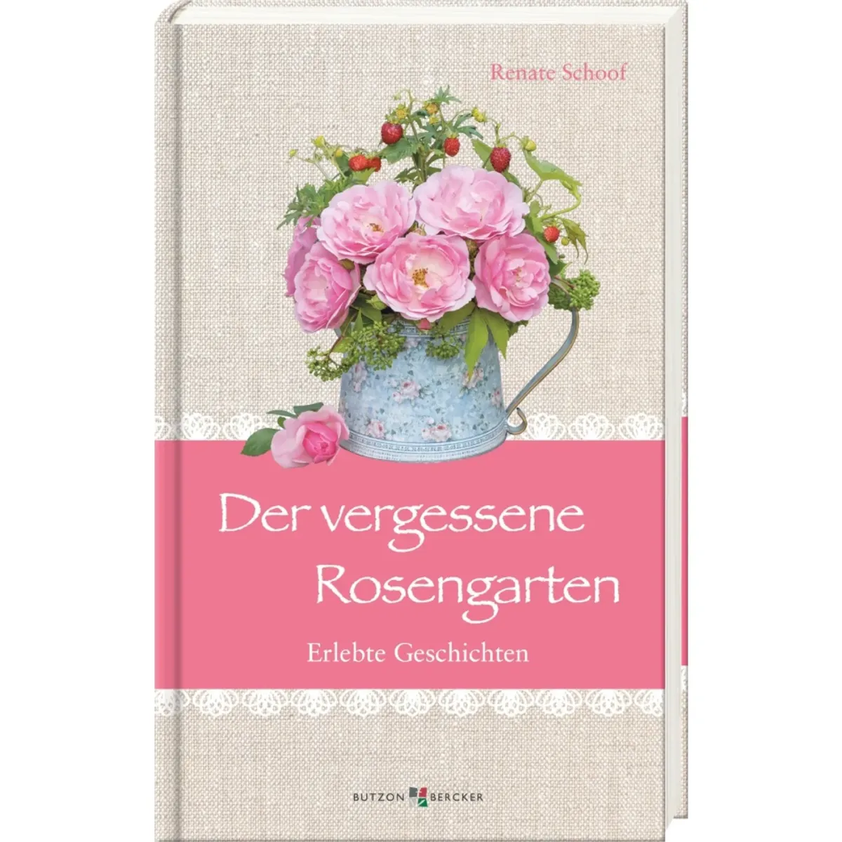 Der vergessene Rosengarten - Erlebte Geschichten