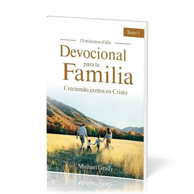 Devocional para la familia Tomo 1 - Creciendo juntos en Cristo