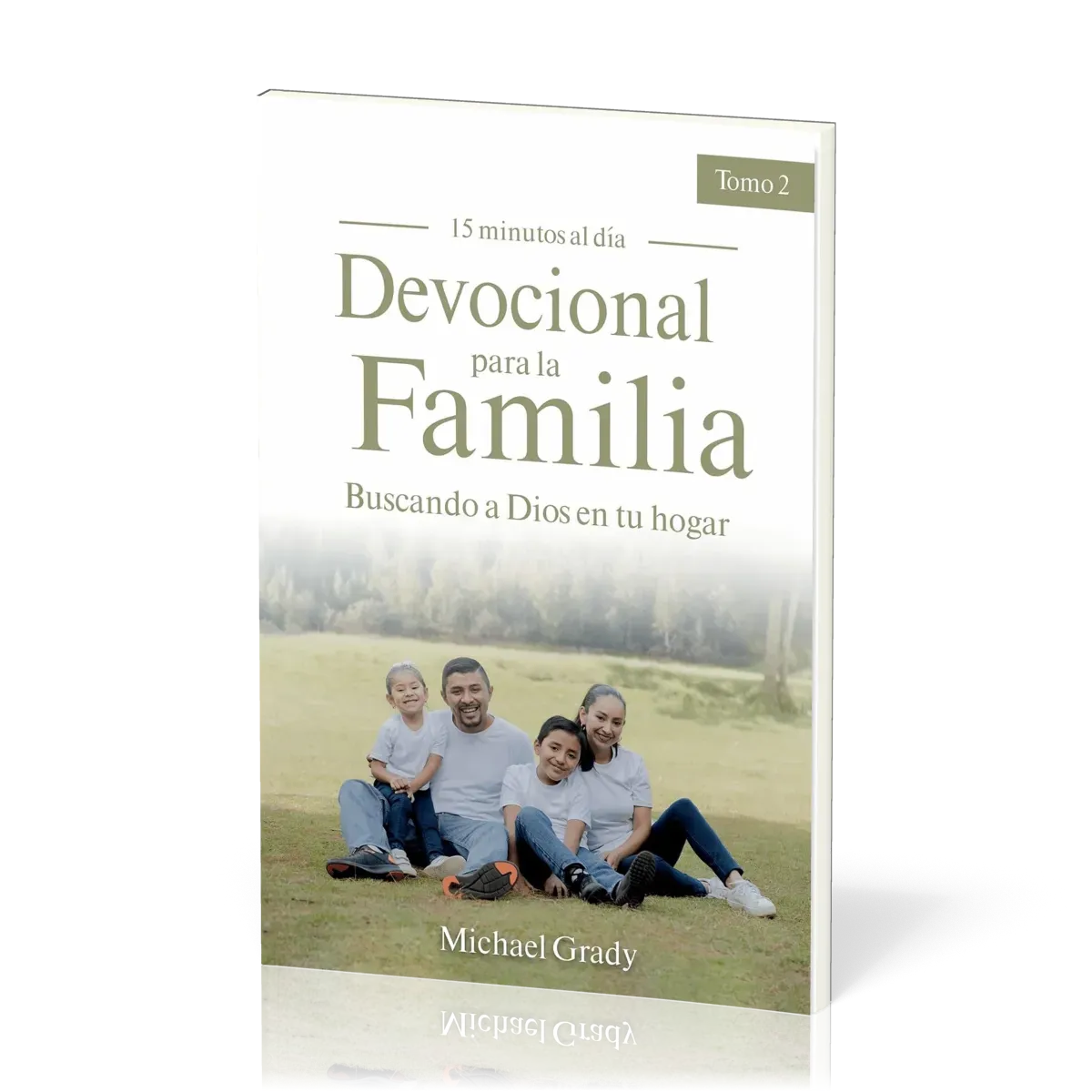 Devocional para la familia Tomo 2 - Buscando a Dios en tu hogar