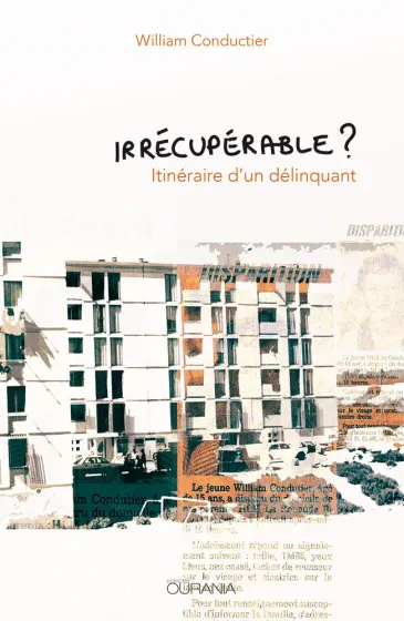 Irrécupérable? - Itinéraire d'un délinquant - ePub