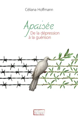 Apaisée - De la dépression à la guérison - ePub