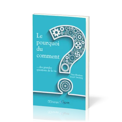 Pourquoi du comment... des grandes questions de la vie (Le)