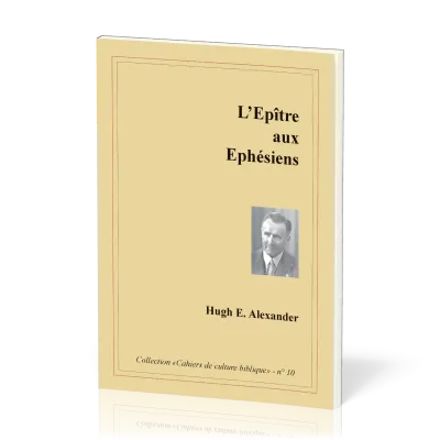 Épître aux Éphésiens (L') - Collection: Cahiers de culture biblique, n°10