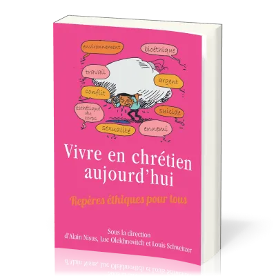 Vivre en chrétien aujourd'hui - [broché] Repères éthiques pour tous