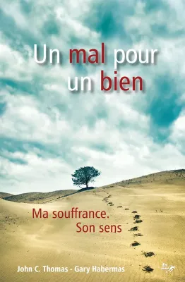 Un mal pour un bien - Ma souffrance. son sens - ePub