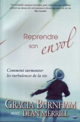 Reprendre son envol - Comment surmonter les turbulences de la vie - ePub
