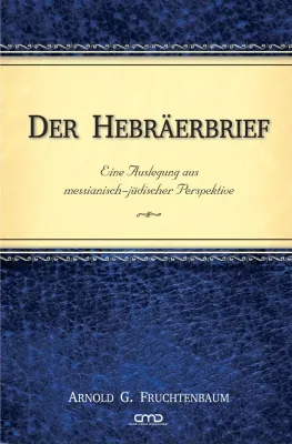 DER HEBRÄERBRIEF - KOMMENTAR AUS MESSIANISCH-JÜDISCHER PERSPEKTIVE - ePub