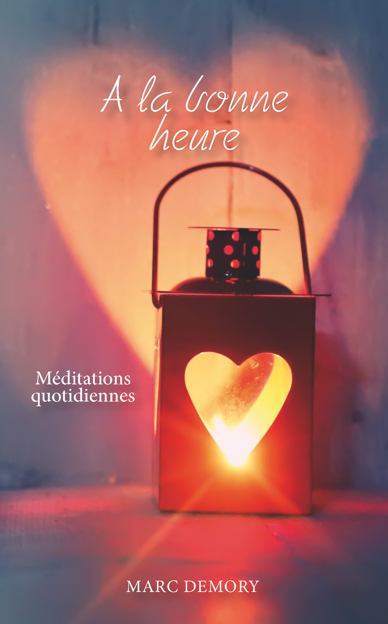 À la bonne heure - Méditations quotidiennes - ePub