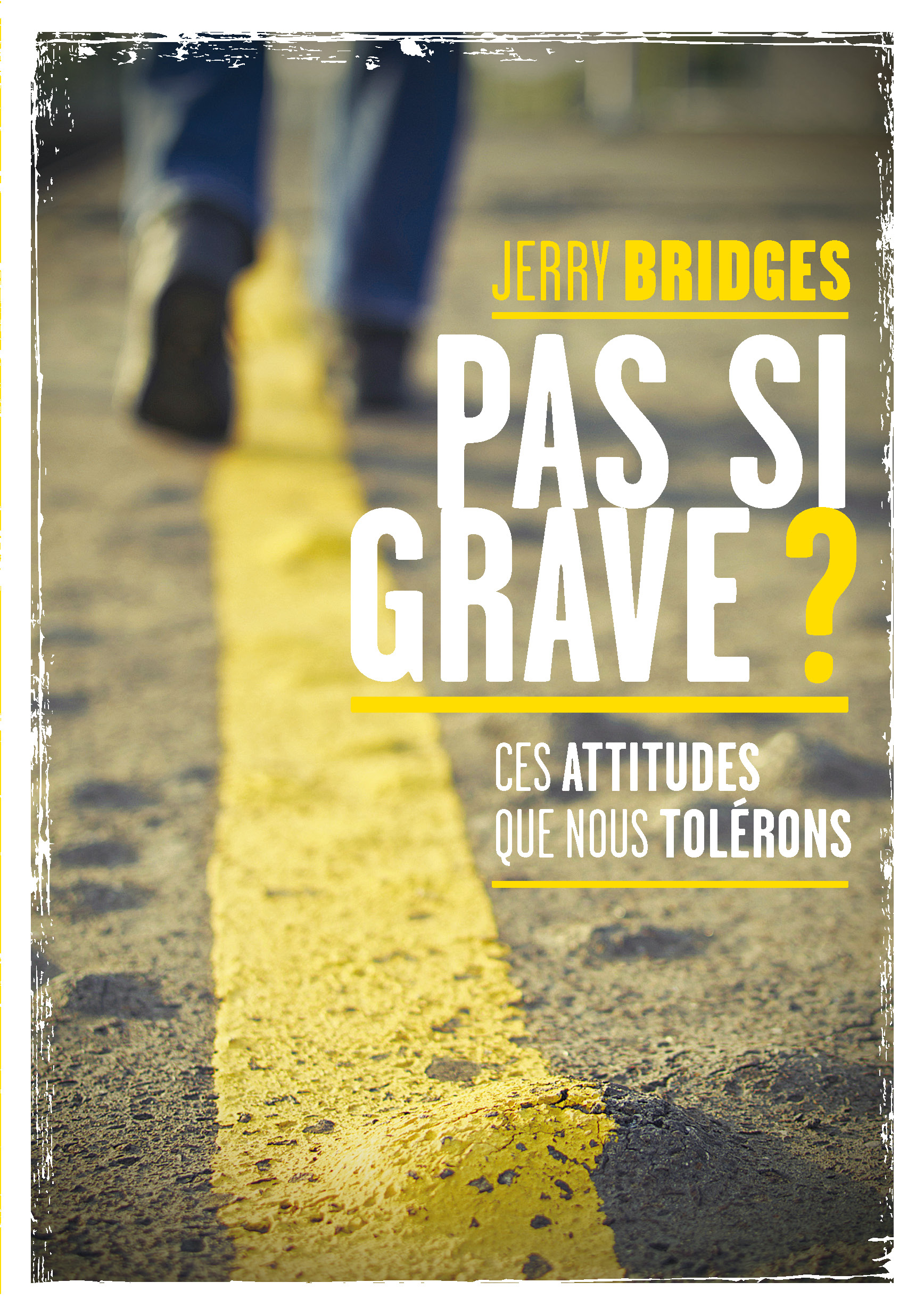Pas si grave? ces attitudes que nous tolérons - ePub