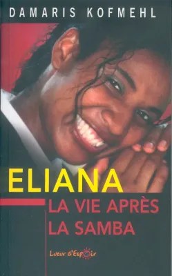 Eliana - La vie après la samba - ePub