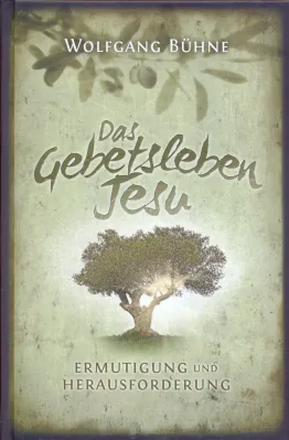 DAS GEBETSLEBEN JESU - ERMUTIGUNG UND HERAUSFORDERUNG - ePub