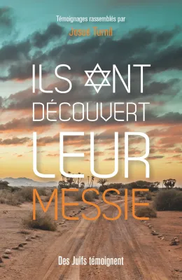 Ils ont découvert leur Messie  - Des Juifs témoignent - ePub