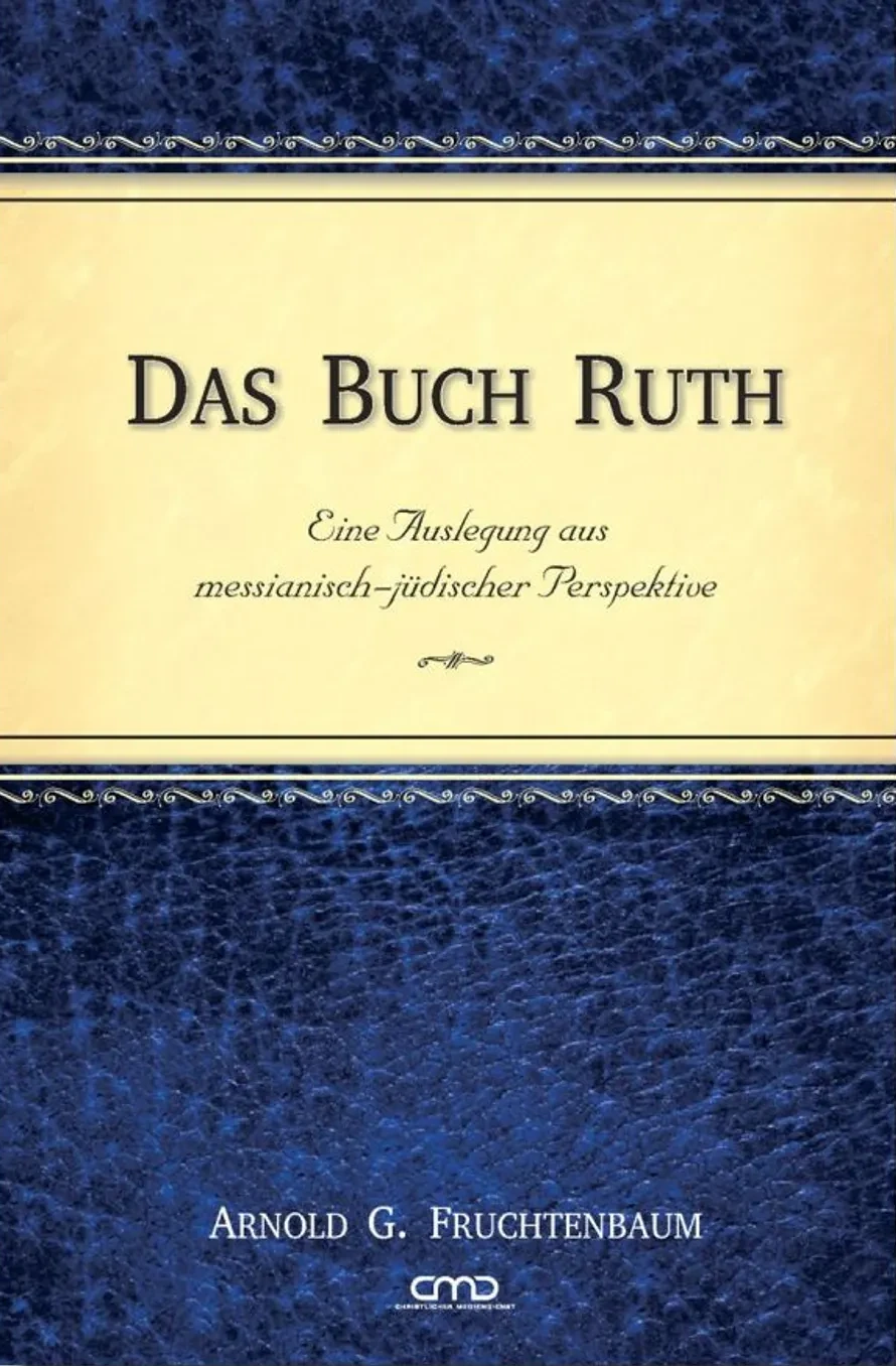Das Buch Ruth - Kommentar aus Messianisch-jüdischer Perspektive - ePub