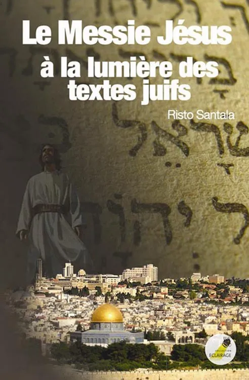 Messie Jésus à la lumière des textes juifs (Le) - ePub