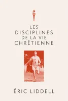 Disciplines de la vie chrétienne (Les)