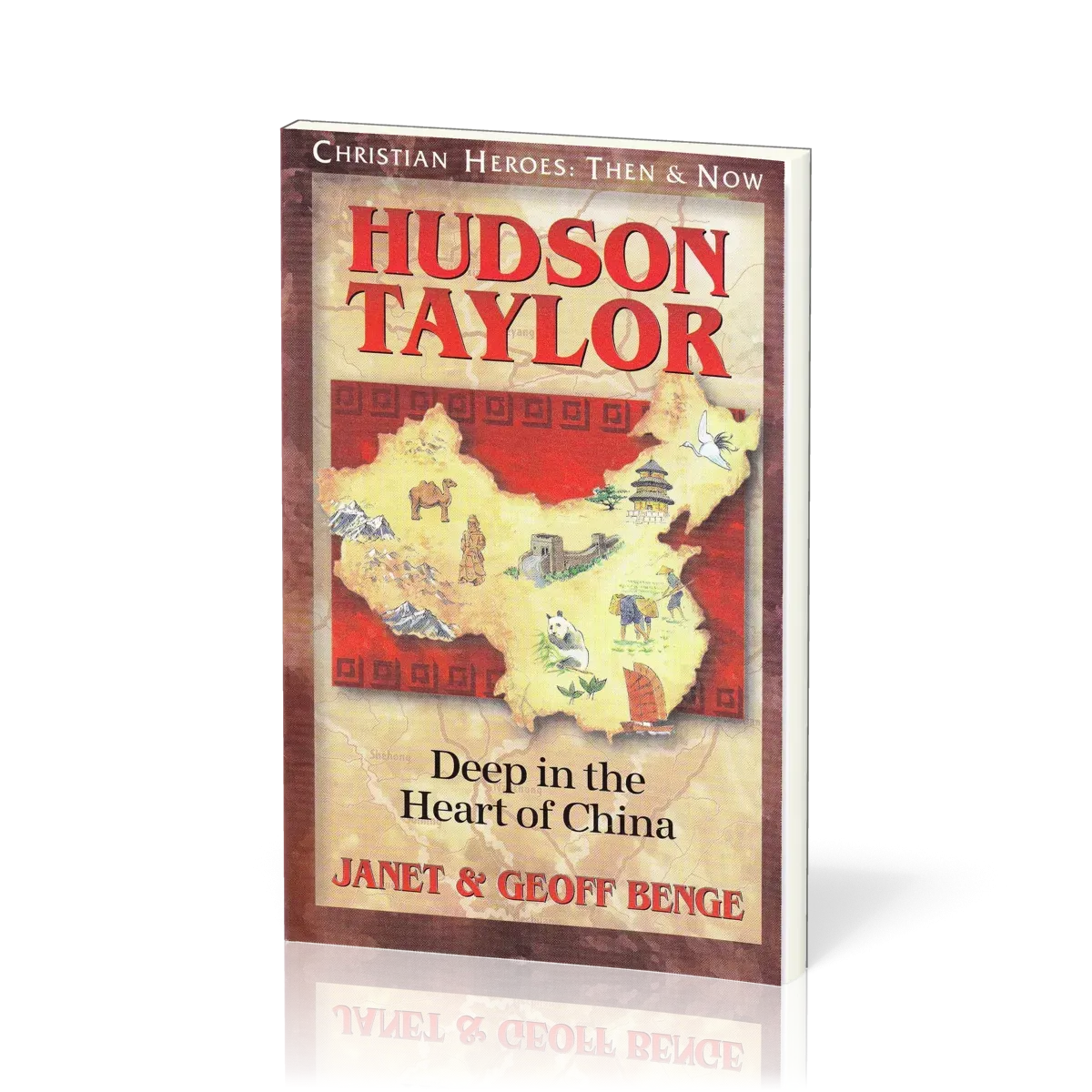 Hudson Taylor: Deep in the Heart of China