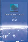 Évangile, Bonne Nouvelle selon Luc, Parole de Vie - broché, illustré bleu
