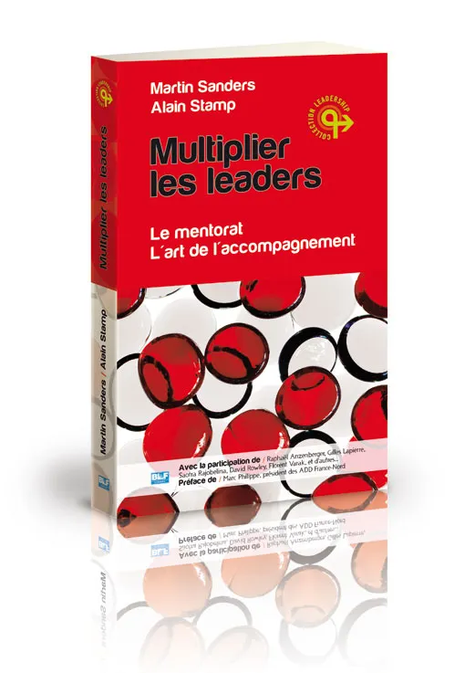 Multiplier les leaders  - Le mentorat - L'art de l'accompagnement