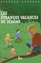 Étranges vacances de Jérôme (Les)