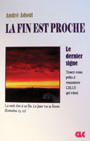 Fin est proche (La)