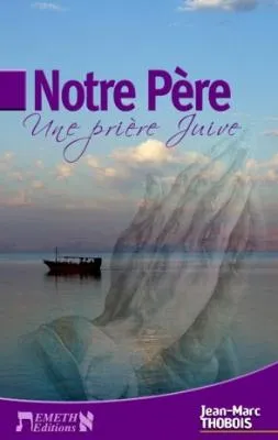 Notre Père - une prière juive