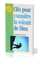 Clés pour connaître la volonté de Dieu