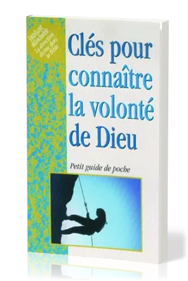 Clés pour connaître la volonté de Dieu