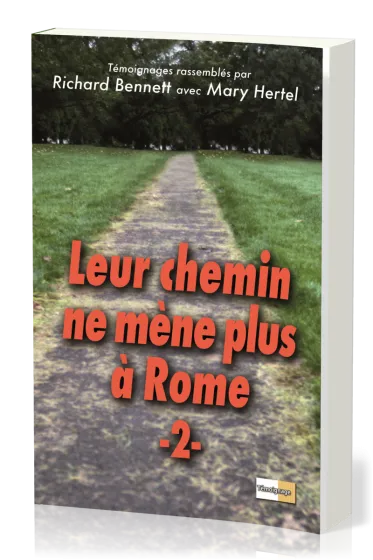 Leur chemin ne mène plus à Rome  - volume 2
