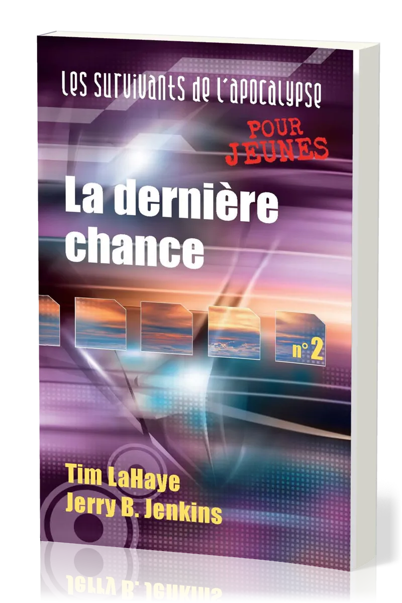 Dernière Chance (La) - Les Survivants de l'Apocalypse [pour jeunes] tome 2