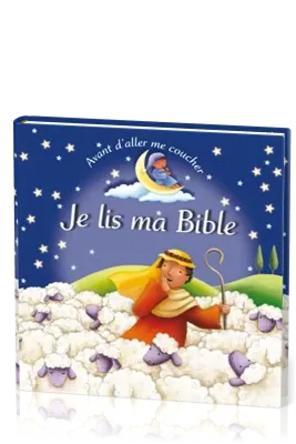 Avant d'aller me coucher, je lis ma Bible
