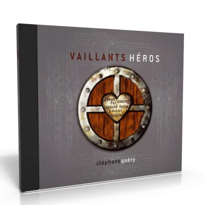 VAILLANTS HÉROS [CD 2012]