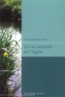Vie normale de l'Église (La)